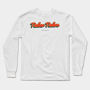 Timber Timbre Long Sleeve T-Shirt